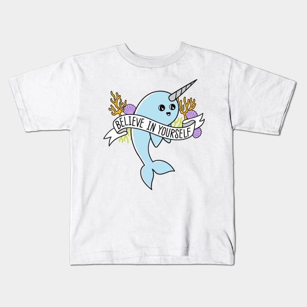 Believe in Yourself funny Narwhal Kids T-Shirt by ecam11